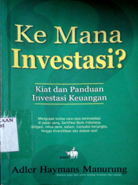 Kemana Investasi? kiat dan panduan investasi keuangan