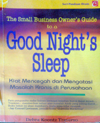 The Small business owner's guide to a good night's sleep: kiat mencegah dan mengatasi masalah kronis di perusahaan