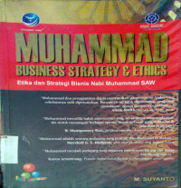 Muhammad: business strategy and ethics (Etika dan Strategi Bisnis Nabi Muhammad SAW)