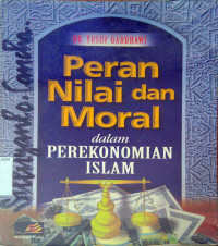 Peran Nilai dan Moral dalam Perekonomian Islam
