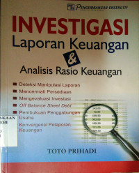 Investigasi laporan keuangan dan analisis rasio keuangan
