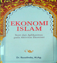 Ekonomi Islam Teori dan Aplikasinya Pada Aktivitas Ekonomi