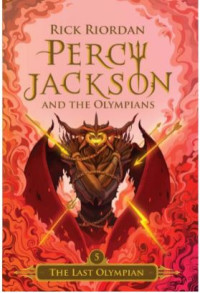 Percy Jackson and The Olympians 5 : The Last Olympians