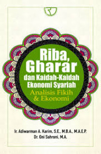 Image of Riba, Gharar dan kaidah-kaidah Ekonomi Syariah; Analisis Fikih dan Ekonomi