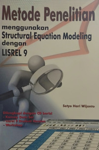 Metode Penelitian Menggunakan Structural Equation Modeling dengan LISREL 9