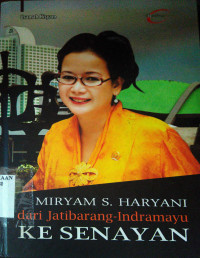 Miryam S. Haryani : Dari Jatibarang Indramayu ke Senayan