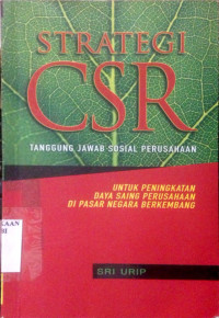 Strategi CSR; Tanggung Jawab Sosial Perusahaan