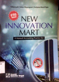 New Innovation Mart; a Manual Accounting Practice Set