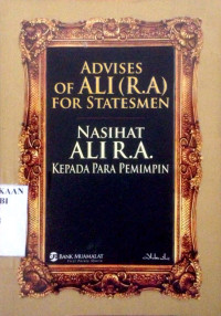 Advices of Ali R.A for statemen = nasihat Ali R.A kepada para pemimpin
