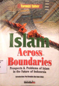 Islam across boundaries: prospects & problems of Islam in the future of Indonesia