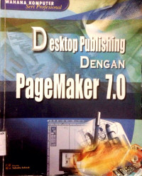 Dekstop Publishing dengan Pagemaker 7.0