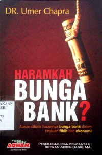 Haramkah bunga bank?: alasan dibalik haramnya bunga bank dalam tinjauan fikih dan ekonomi