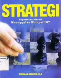 Strategi: Bagaimana Meraih Keunggulan Kompetitif?