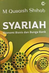 Syariah : Ekonomi Bisnis dan Bunga Bank