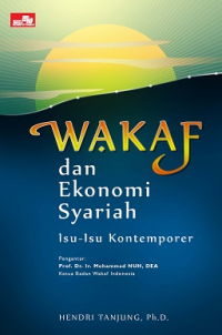 Image of Wakaf dan Ekonomi Syariah : Isu-isu Kontemporer